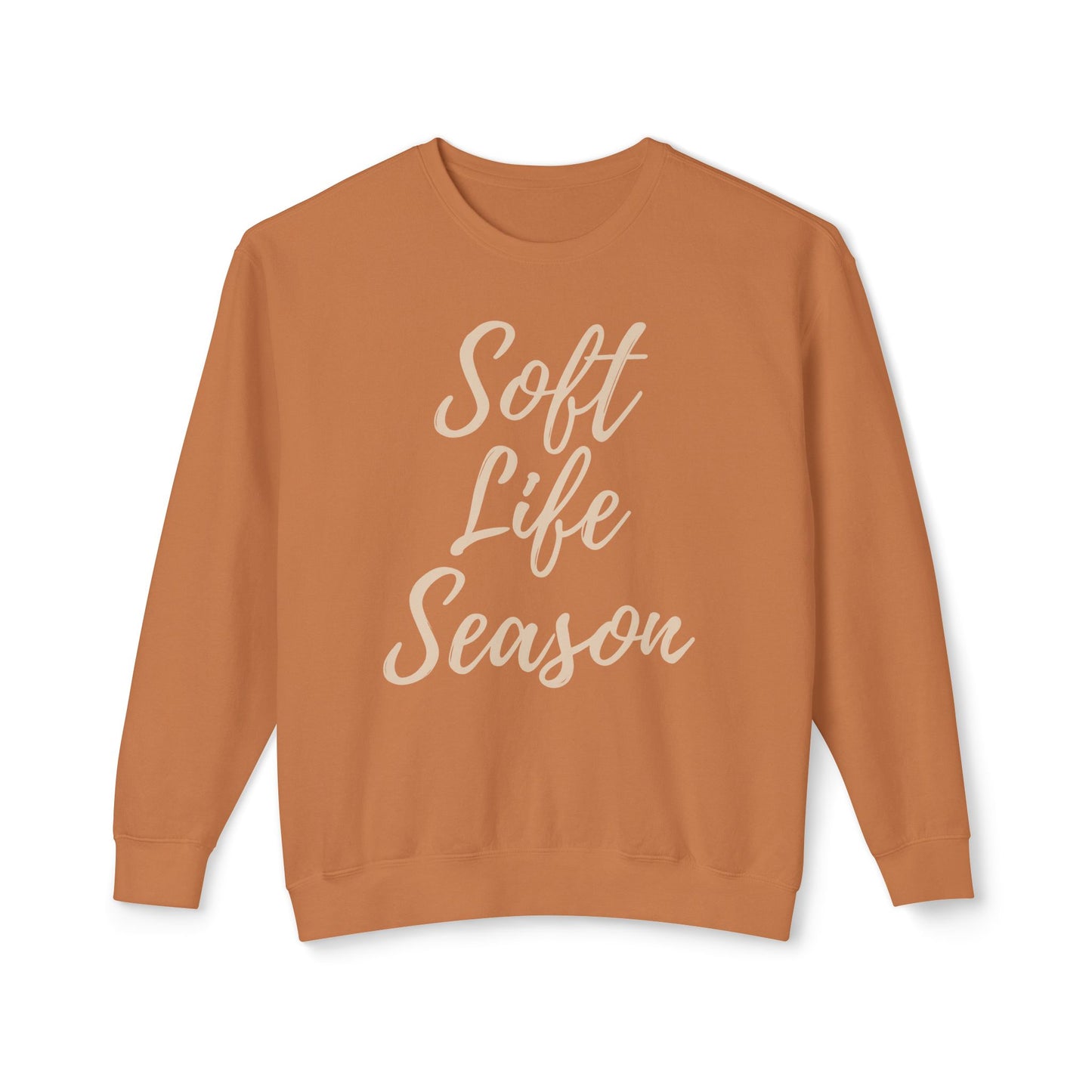 Soft Life Season Sweatshirt