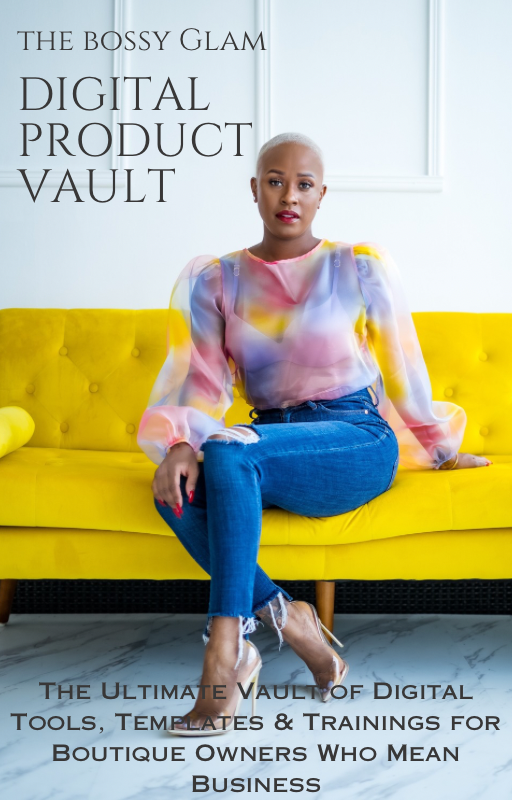 Bossy Glam Digital Product Vault: All-In Access for Boutique Owners