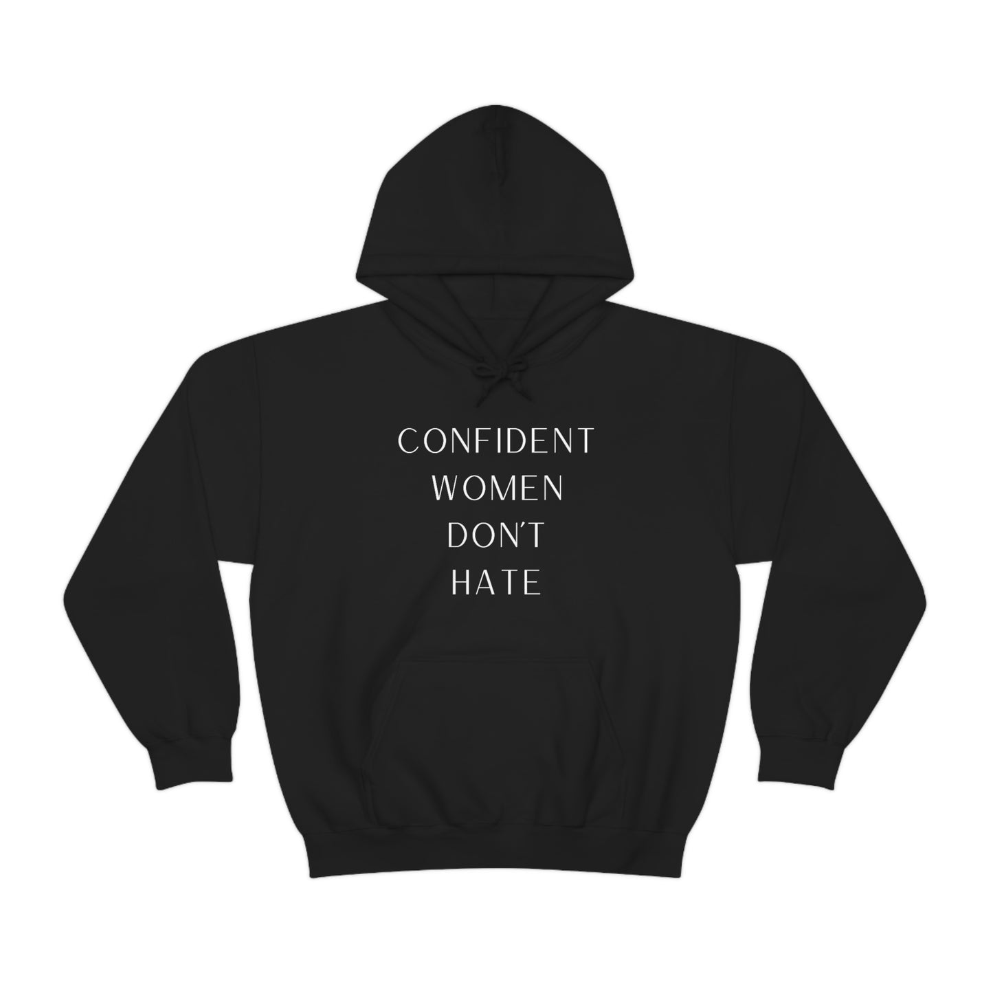 Confident Women Don't Hate Hooded Sweatshirt