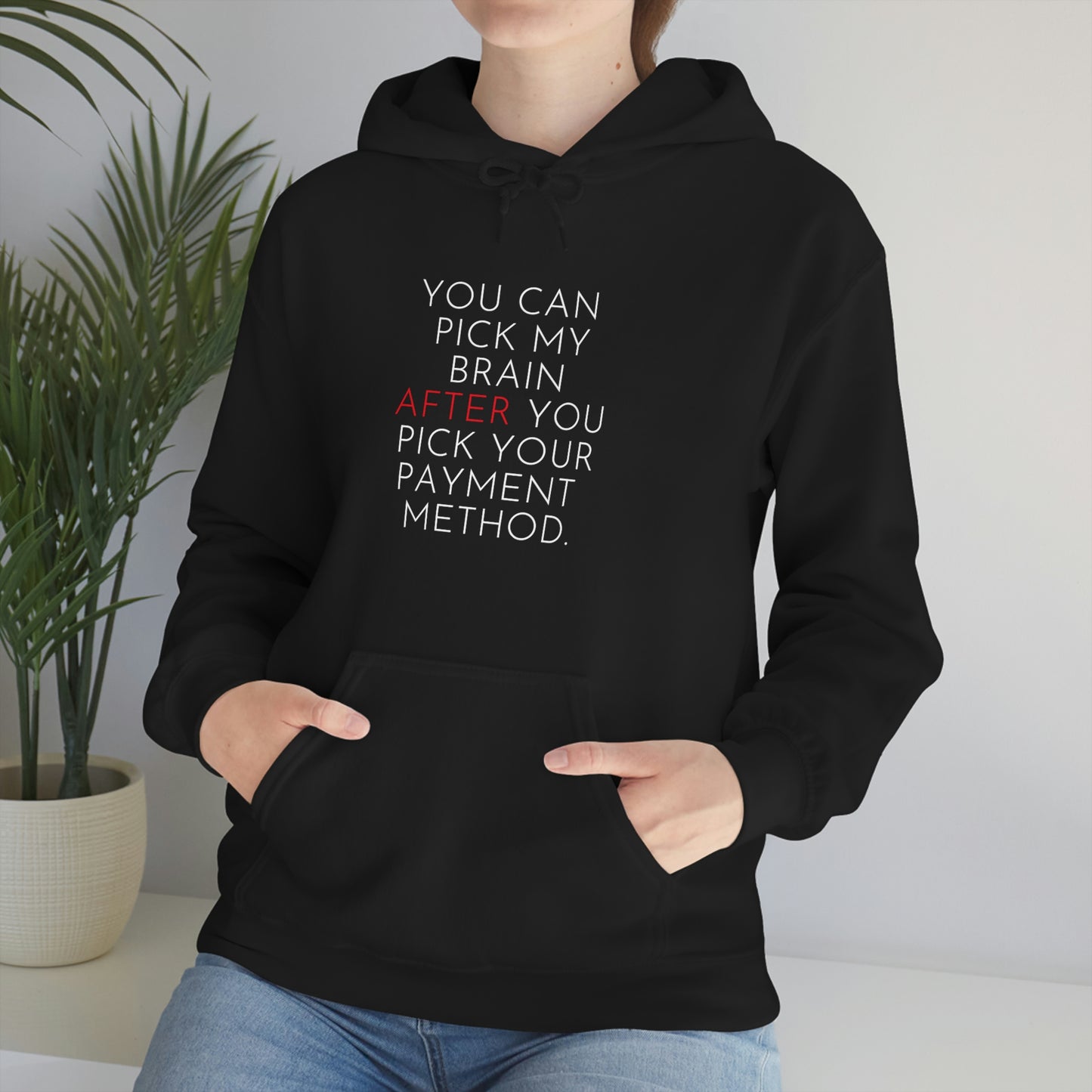 Pay Me Hooded Sweatshirt