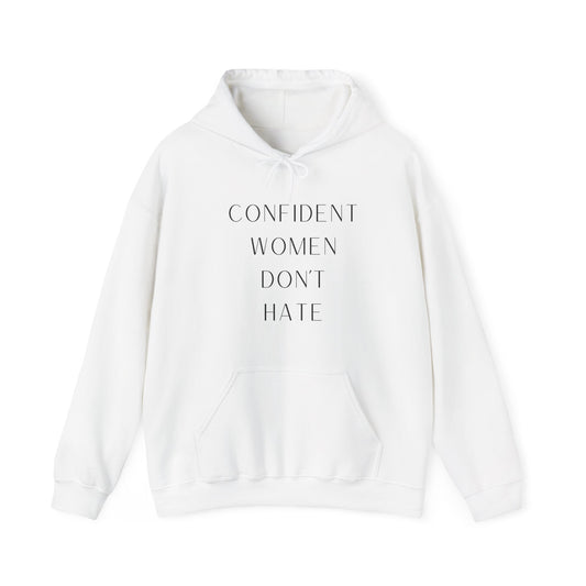 Confident Women Don't Hate Hooded Sweatshirt