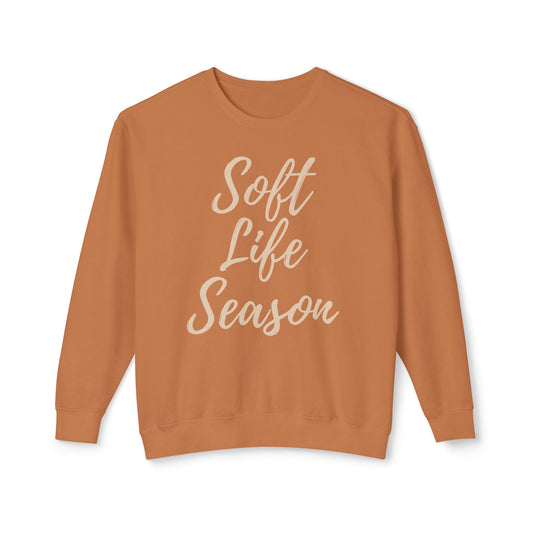 Soft Life Season Sweatshirt