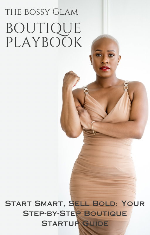 Start Smart, Sell Bold: Your Step-by-Step Boutique Startup Guide