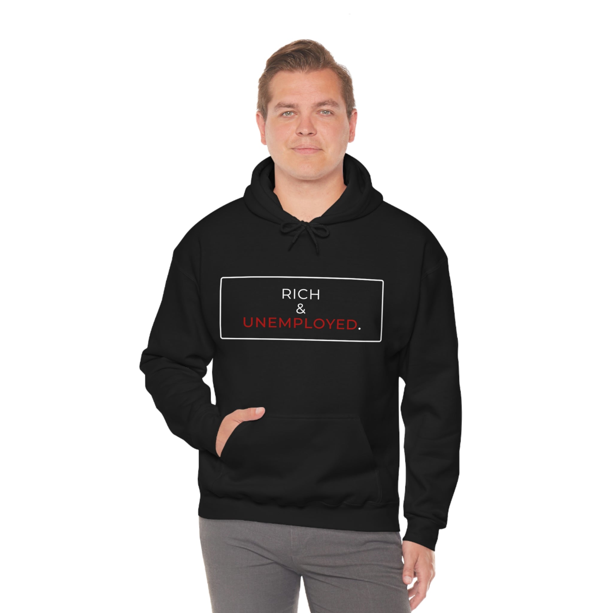 Rich & Unemployed Hooded Sweatshirt