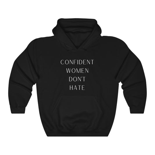 Confident Women Don't Hate Hooded Sweatshirt