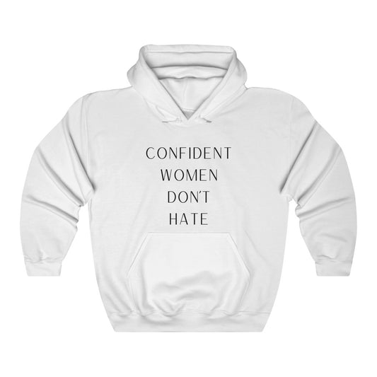 Confident Women Don't Hate Hooded Sweatshirt