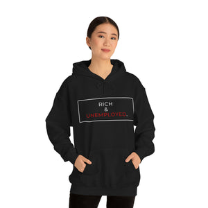 Rich & Unemployed Hooded Sweatshirt