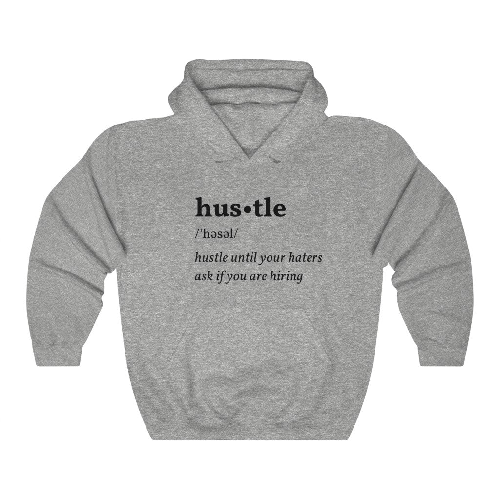 Hustle Hoodie Sweatshirt